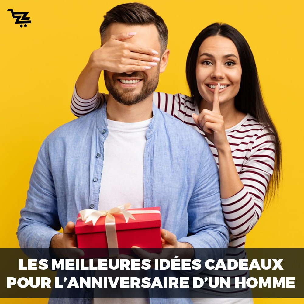 Les Meilleures Idées Cadeaux pour l'Anniversaire d'un Homme - ZafZaf