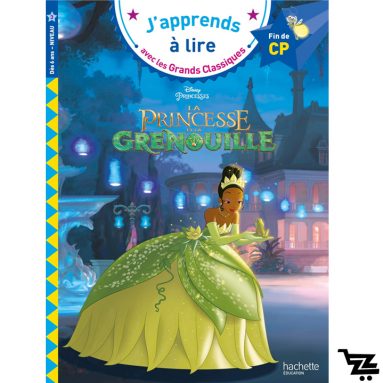 J’apprends à lire Niveau CP La princesse et la grenouille Disney