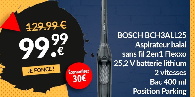 Black Friday Week 24 BOSCH Aspirateur balai Sans Fil