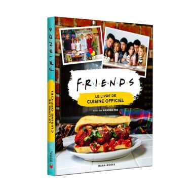 Friends – Livre de Cuisine Officiel