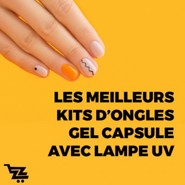 Meilleurs Kits Ongles Gel Capsule UV