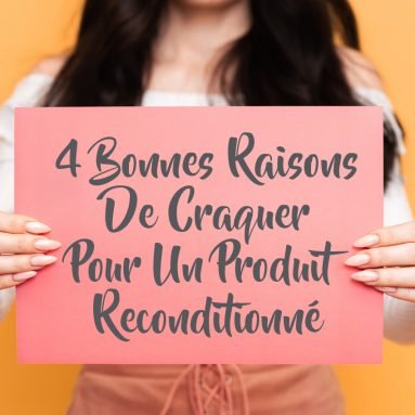 4 Bonnes Raisons De Craquer Pour Du High-Tech Reconditionné