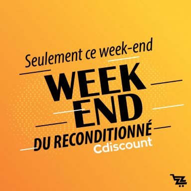 Le Week-End du Reconditionné High-Tech Cdiscount